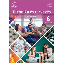 Technika és tervezés 6. tankönyv A. modul  (OH-TET06TA/A)