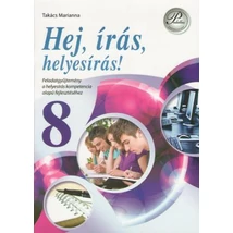 Hej, írás, helyesírás! 8. osztály (PD-218)