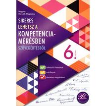 Sikeres lehetsz a kompetenciamérésben szövegértésből 6. osztály  (PD-482)