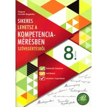 Sikeres lehetsz a kompetenciamérésben szövegértésből 8. osztály  (PD-483)