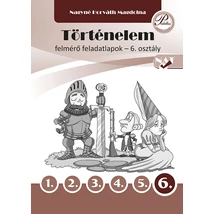 Történelem felmérő feladatlapok 6. osztály (PD-514)