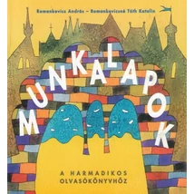 MUNKALAPOK a harmadikos olvasókönyvhöz