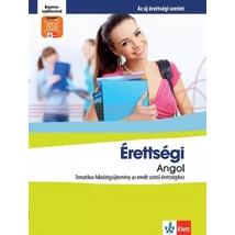 Érettségi Angol - Tematikus feladatgyűjtemény az emelt szintű érettségire