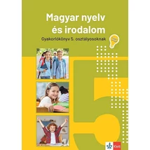 Jegyre megy!   Magyar nyelv és irodalom gyakorlókönyv 5. osztályos tanulóknak