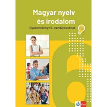 Jegyre megy! Magyar nyelv és irodalom gyakorlókönyv 6. osztályos tanulóknak