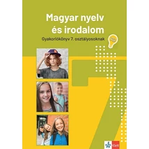 Jegyre megy! Magyar nyelv és irodalom gyakorlókönyv 7. osztályos tanulóknak