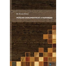 Műszaki dokumentáció a faiparban  (GS-4-17)