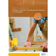 Munka-, baleset- és környezetvédelem a faiparban (GS-4-36)