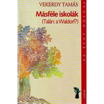 Másféle iskolák - Talán a Waldorf?
