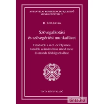Szövegalkotási és szövegértési munkafüzet