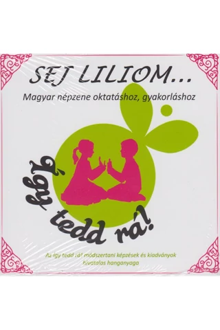 Sej Liliom - Zenei CD