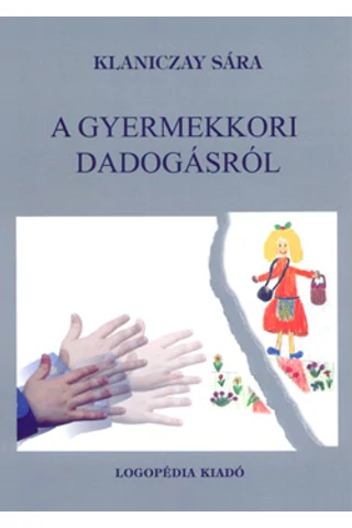 A gyermekkori dadogásról