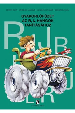 Gyakorlófüzet az r, l hangok tanításához