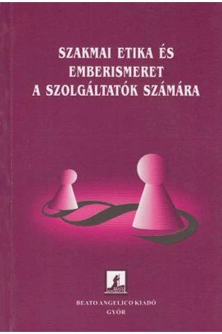 Szakmai etika és emberismeret a szolgáltatók számára