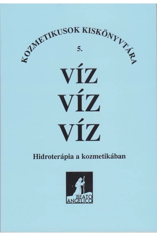 Víz víz víz - Hidroterápia a kozmetikában