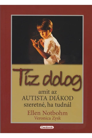 Tíz dolog, amit az autizmussal élő diákod szeretné, ha tudnál