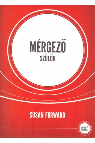 Mérgező szülők 