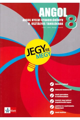 Angol nyelvi gyakorlókönyv 8. osztályos tanulóknak - Jegyre megy!
