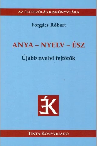 Anya - nyelv - ész