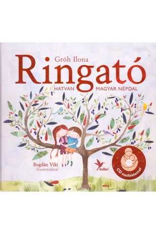Ringató - Hatvan magyar népdal