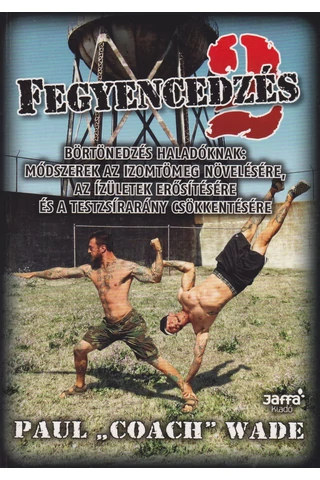 Fegyencedzés 2.
