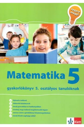 Jegyre megy! - Matematika gyakorlókönyv 5. osztályos tanulóknak