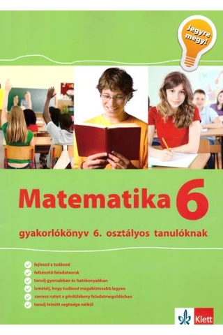 Jegyre megy! - Matematika gyakorlókönyv 6. osztályos tanulóknak