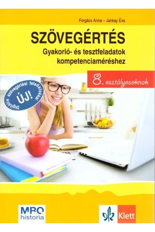Szövegértés Gyakorló- és tesztfeladatok kompetenciaméréshez 8. osztályosoknak