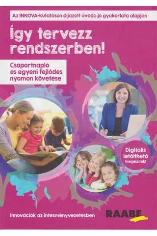 Így tervezz rendszerben! – Csoportnapló és egyéni fejlődés nyomon követése