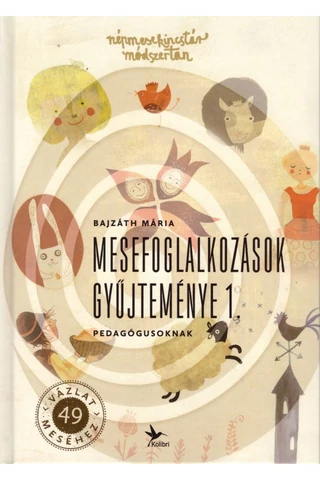 Mesefoglalkozások gyűjteménye 1.