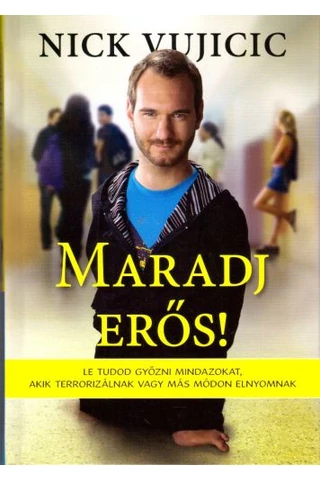 Maradj erős!