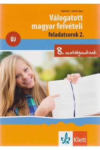 Válogatott magyar felvételi feladatoksorok 2. 8. osztályosoknak