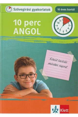 10 perc Angol – Szövegírási gyakorlatok 10 éves kortól