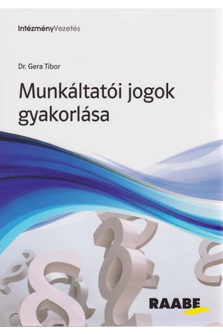Munkáltatói jogok gyakorlása