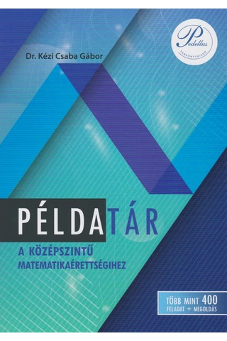 Példatár a középszintű matematikaérettségihez (PD-500)