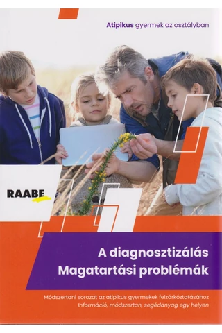 A diagnosztizálás – Magatartási problémák