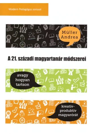 A 21. századi magyartanár módszerei