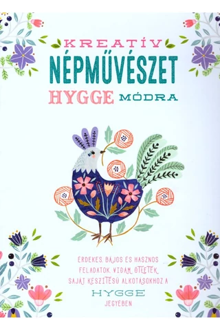Kreatív népművészet hygge módra
