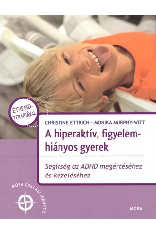 A hiperaktív, figyelemhiányos gyerek