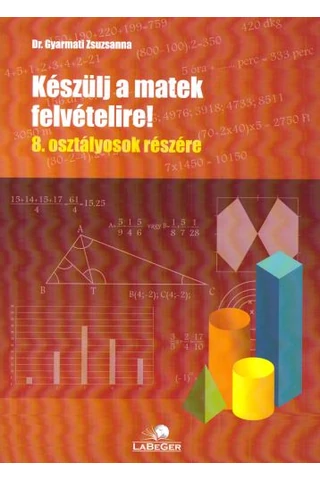 Készülj a matek felvételire! 8. osztályosok részére