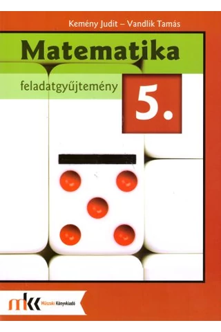 Matematika 5. Feladatgyűjtemény (MK-5501201-K)