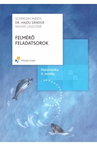 Felmérő feladatsorok-Matematika 4. osztály (MK-4182-1)