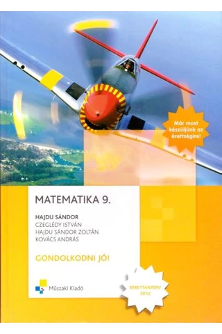 Matematika 9. (MK-4433-3-K) Gondolkodni jó!
