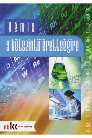 Kémia a kétszintű érettségire (MK-1081)