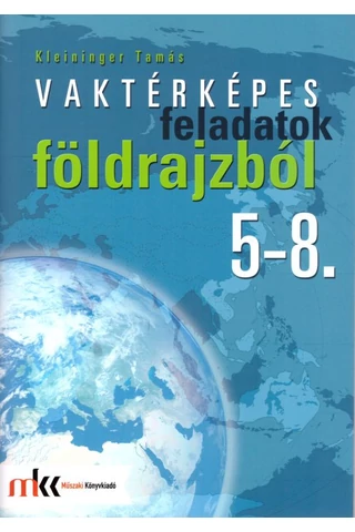 Vaktérképes feladatok földrajzból 5-8. (MK-3251)