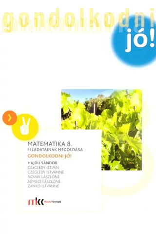Matematika 8.  feladatainak megoldása  (MK-4322-0/UJ-K)