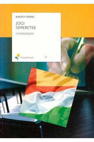 Jogi ismeretek - fuvarozásjog (MK-6067-8)