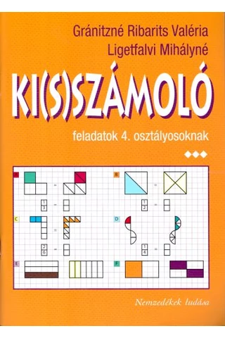 Ki(s)számoló feladatok 4. osztályosoknak (MK-4104)