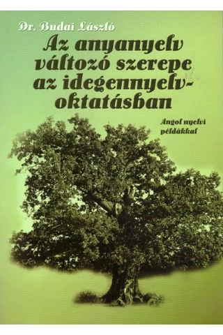 Az anyanyelv változó szerepe az idegennyelvoktatásban (NT-41297)