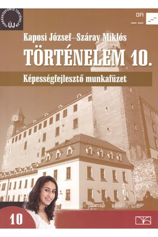 Történelem 10. Képességfejlesztő munkafüzet (NT-17242/M)